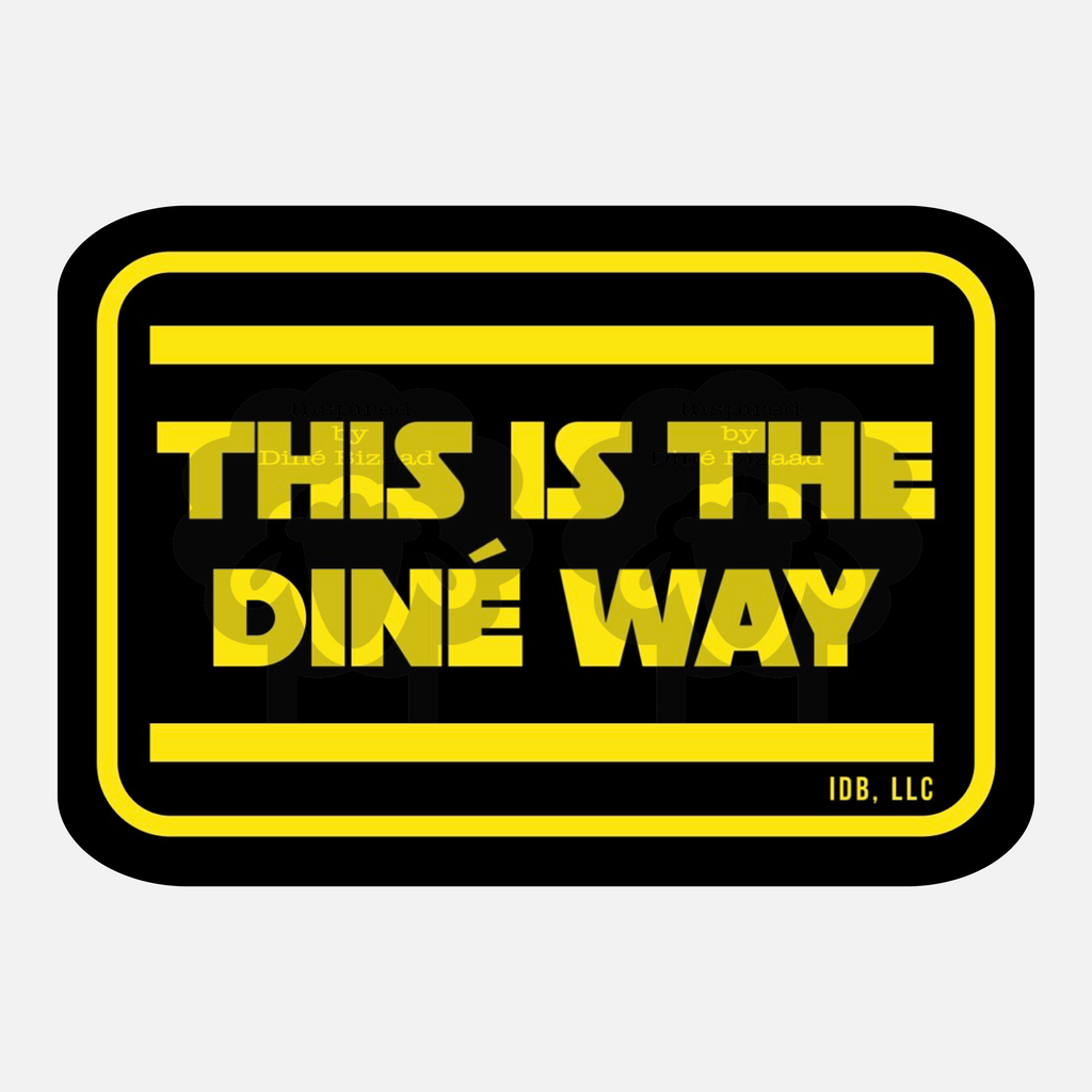 This Is The Diné Way Sticker