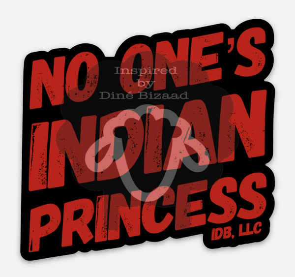 No One’s Indian Princess